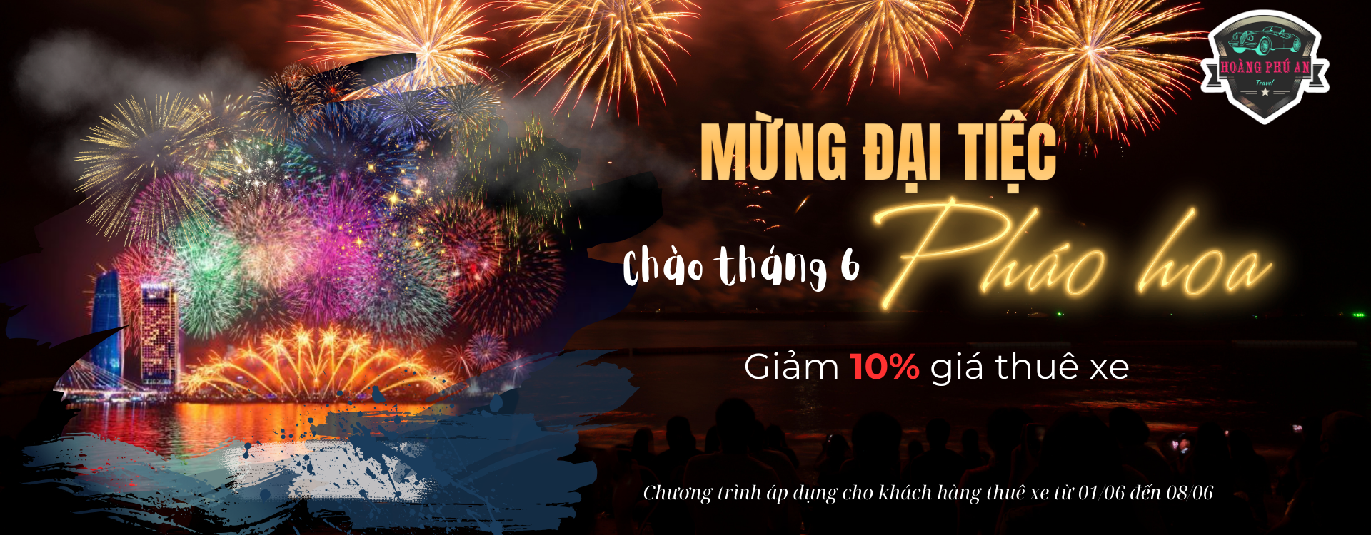 mừng đại tiệc pháo hoa chào tháng 6, giảm 10% giá thuê xe ô tô tại đà nẵng